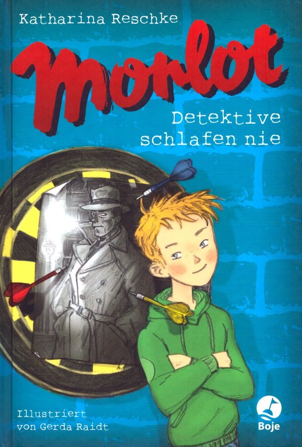 Morlot - Detektive schlafen nie / Katharina Reschke, Gerda Raidt