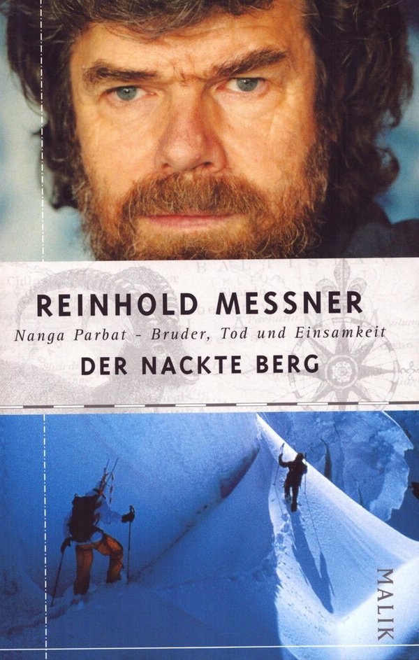 Der nackte Berg, Nanga Parbat – Bruder, Tod und Einsamkeit / Reinhold Messner