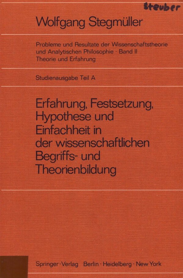Erfahrung, Festsetzung, Hypothese und Einfachheit in der... / Wolfgang Stegmüller