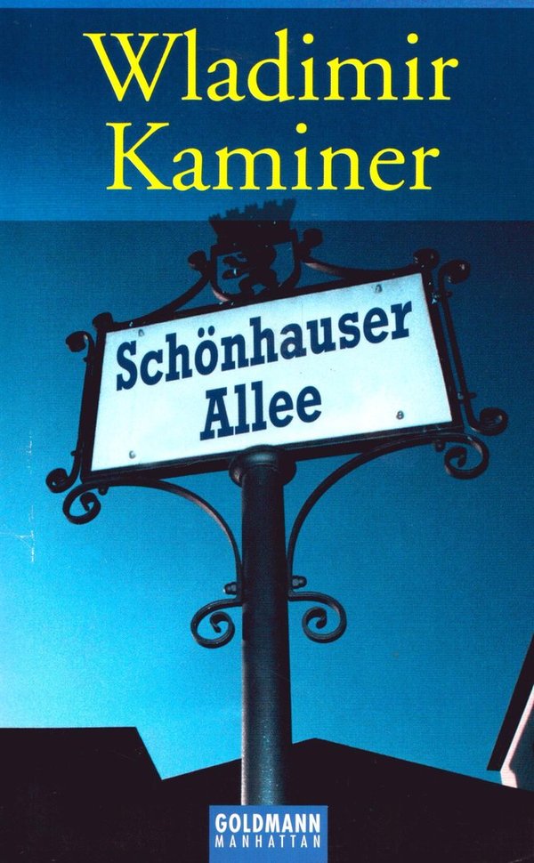 Schönhauser Allee / Wladimir Kaminer
