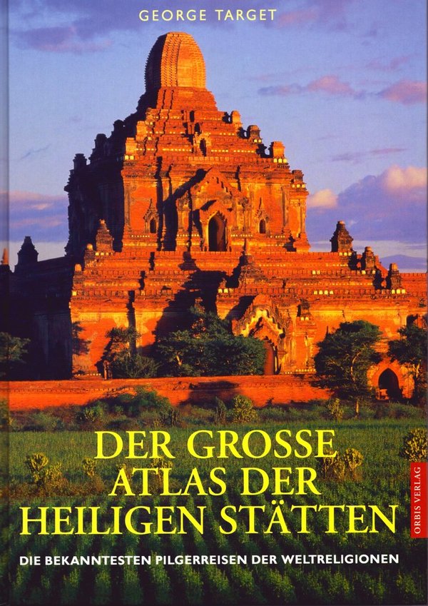 Der grosse Atlas der Heiligen Stätten / George Target