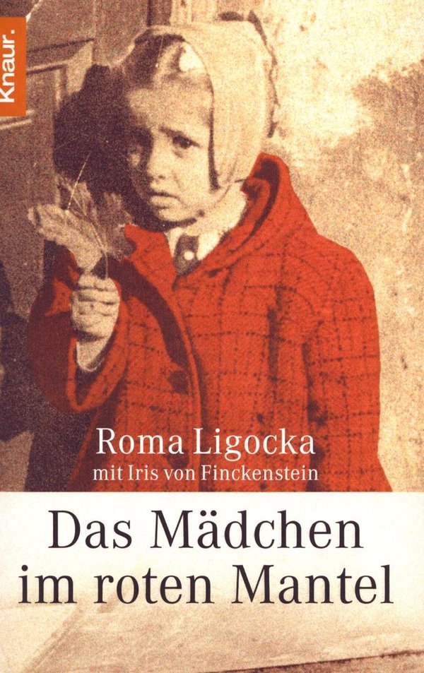 Das Mädchen im roten Mantel / Roma Ligocka, Iris von Finckenstein