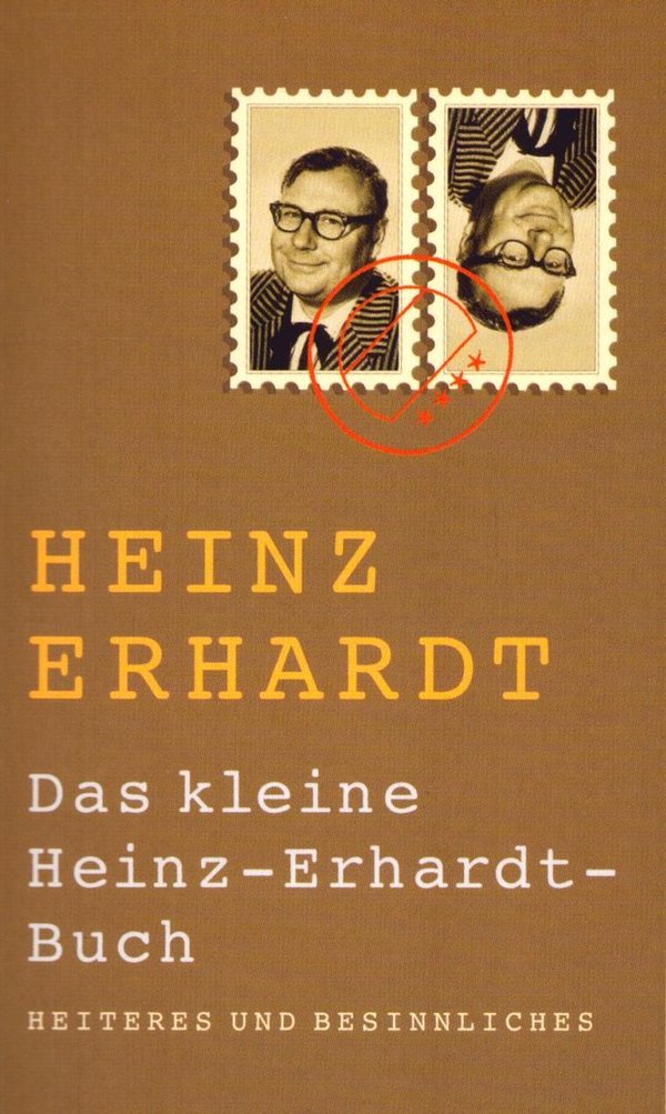 Heinz Erhardt - Das kleine Heinz-Erhardt-Buch, Heiteres und Besinnliches