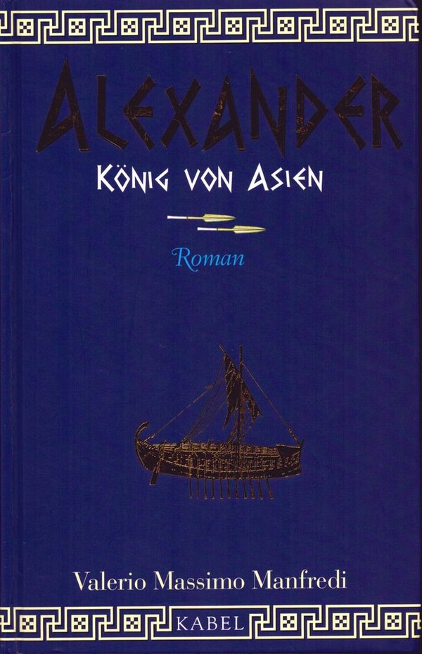 Alexander - König von Asien / Valerio M. Manfredi