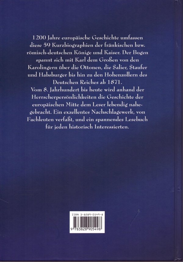 Die Kaiser - 1200 Jahre europäische Geschichte / Gerhard Hartmann, K. Schnith