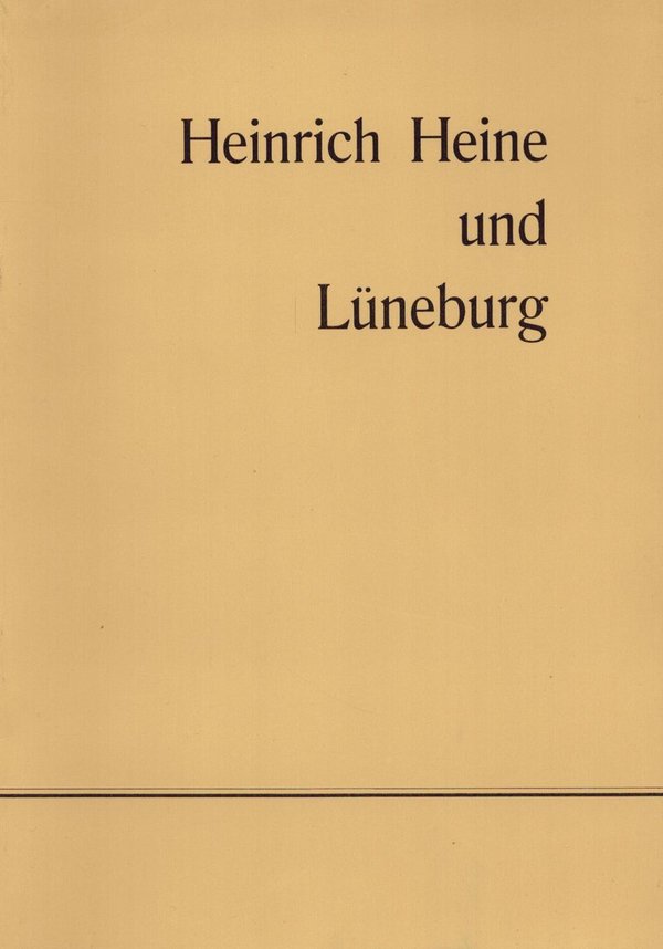 Heinrich Heine und Lüneburg / Joseph A. Kruse