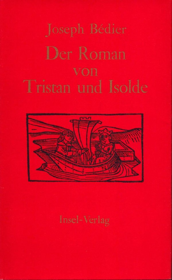 Der Roman von Tristan und Isolde / Joseph Bédier